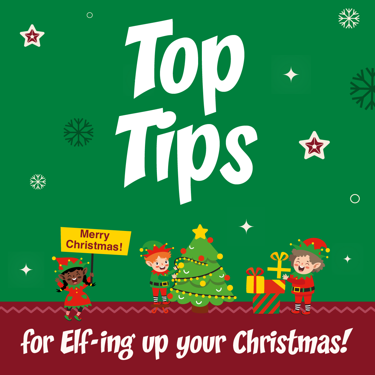Top Tips for Elf-ing Up Your Christmas!
